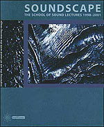 Soundscape: The School of Sound Lectures, 1998-2001